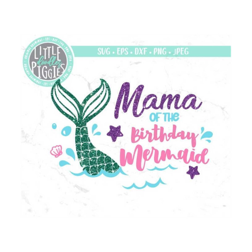 23102023104658-mama-of-birthday-mermaid-svg-png-cut-file-print-file-image-1.jpg