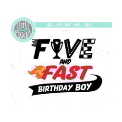 five and fast birthday boy svg png cut file, race car birthday 5, racing five sublimation, print file