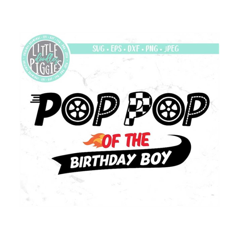 2310202310566-pop-pop-of-birthday-boy-pop-pop-race-svg-png-cut-file-race-image-1.jpg