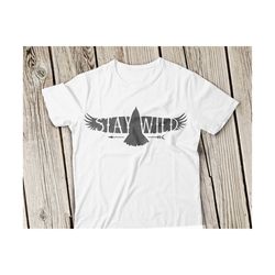 stay wild svg, eagle svg, stay wild svg file, eagle svg file, baby svg, wild and free svg, cricut, wild and free, stay wild design for kids