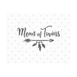mom of twins svg file twins svg twins svg file best mom svg mom of twins svg mother's day svg best mom svg gift for mothers day svg file