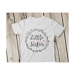 little sister svg little sister svg file sister svg sister svg fille cameo svg little sister cricut files svg silhouette cut files