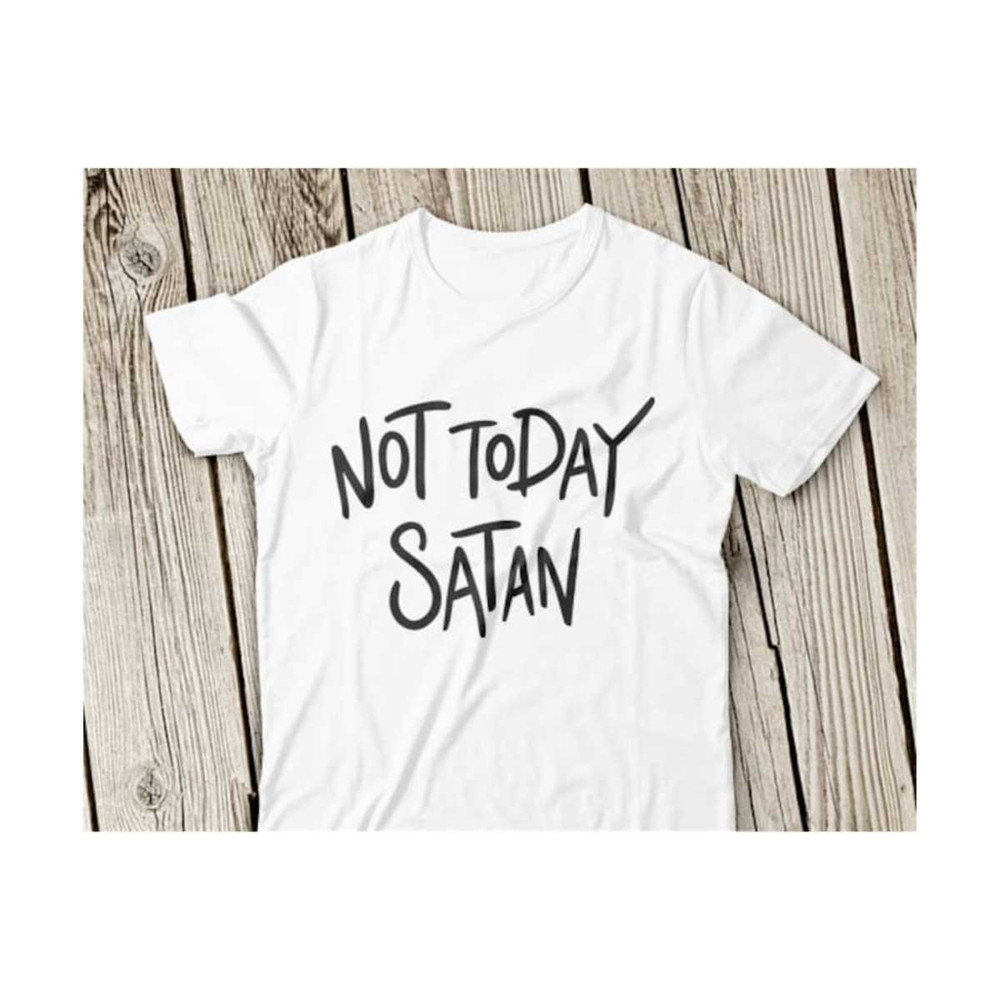2310202311935-not-today-satan-svg-faith-svg-jesus-svg-cricut-svg-satan-image-1.jpg