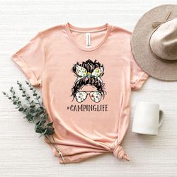 camping life shirt png, camping mom shirt png, camper shirt pngs for women, womens camper shirt png, mother's day campin