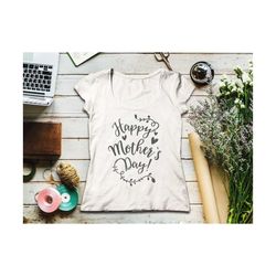 happy mothers day svg, mothers day svg. happy mother's day svg, best mom ever svg, mom svg, mother's day svg, silhouette, mothers day svg