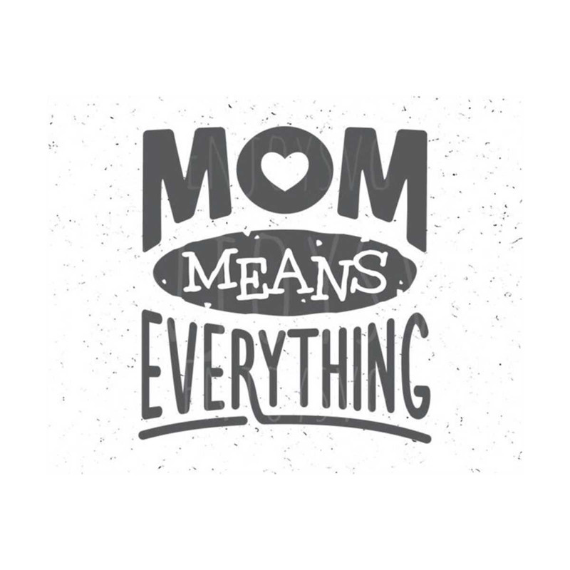 23102023111630-mom-means-everything-svg-happy-mothers-day-svg-image-1.jpg