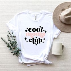 cool moms club shirt png for mom, promoted to mama, cool mom shirt png, mother days gift, gift for mom, new mom gift ,