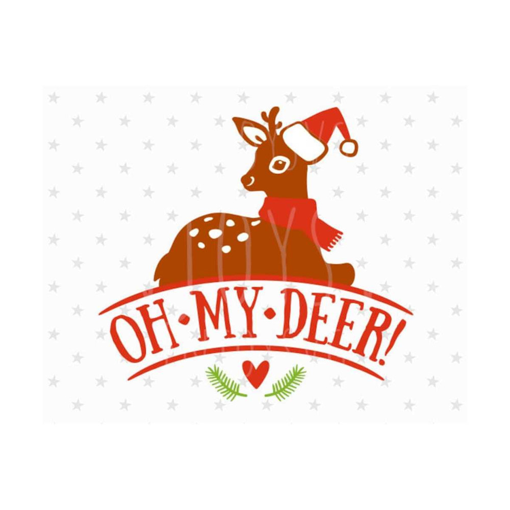 2310202311275-oh-my-deer-svg-christmas-deer-svg-file-fawn-svg-oh-deer-image-1.jpg