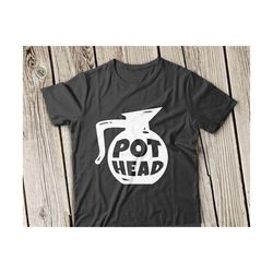 pot head svg,  coffee lover svg, pot head svg file, coffee svg, svg file, coffee lover svg file, coffee teapot svg, silhouette, svg, cricut
