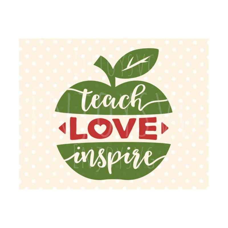 23102023113124-teach-love-inspire-svg-teacher-apple-svg-teacher-svg-teacher-image-1.jpg