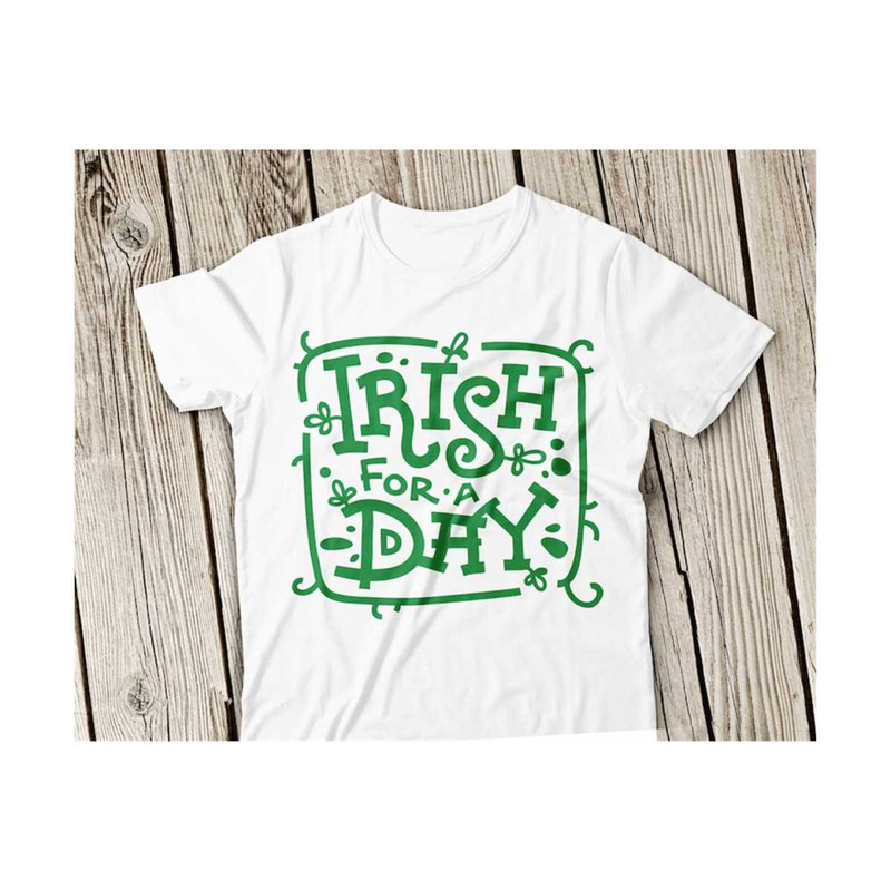 2310202311368-irish-for-a-day-svg-st-patricks-day-svg-irish-for-a-day-svg-image-1.jpg
