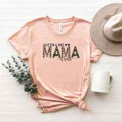 glitter and dirt mama of both shirt png, mom life shirt png, mother t-shirt png, cute mom shirt png, mothers day gift, n