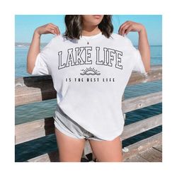 lake life is the best life svg, lake life svg, lake vibes svg, lake quotes svg, lake vacation svg, summer lake svg, lake shirt svg