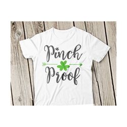 pinch proof svg, st patrick svg, pinch proof svg file, clover svg, st patrick's day svg, st patrick svg file shamrock svg st patricks cricut