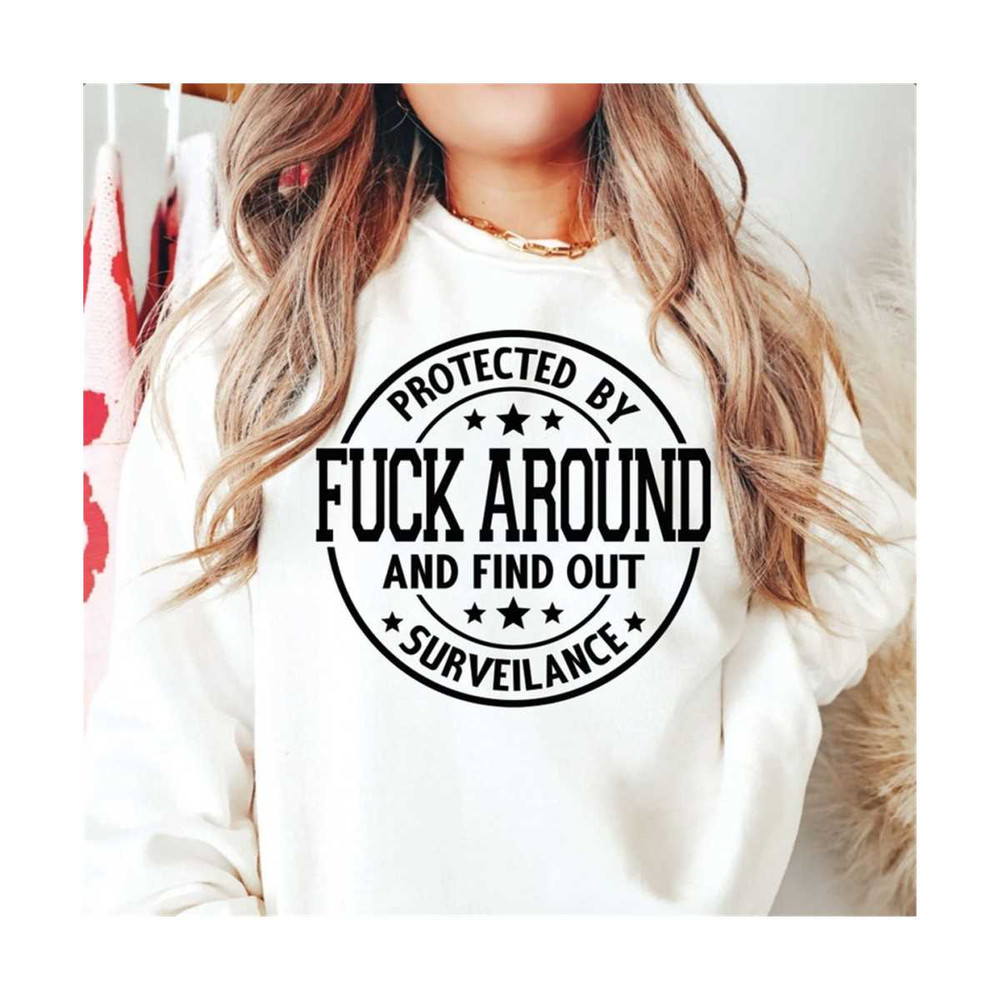 23102023114138-protected-by-fuck-around-and-find-out-surveillance-svg-png-image-1.jpg