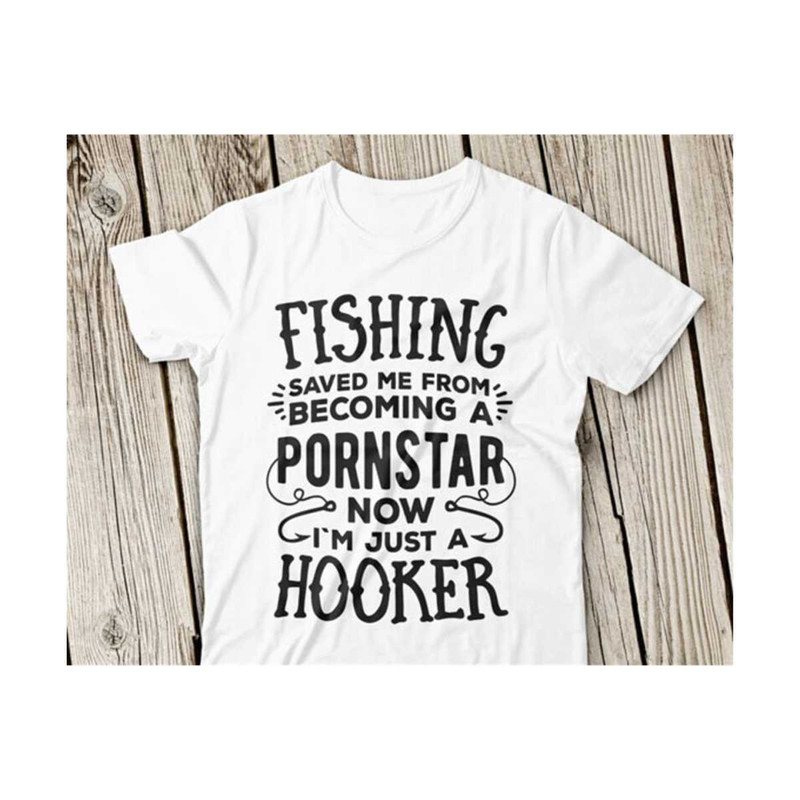 23102023114319-i-am-just-a-hooker-svg-funny-fishing-svg-fishing-saved-me-image-1.jpg