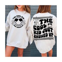 the cool kid just showed up svg, retro back to school svg, 1st day of school svg, school boy shirt svg, teacher svg, digital download