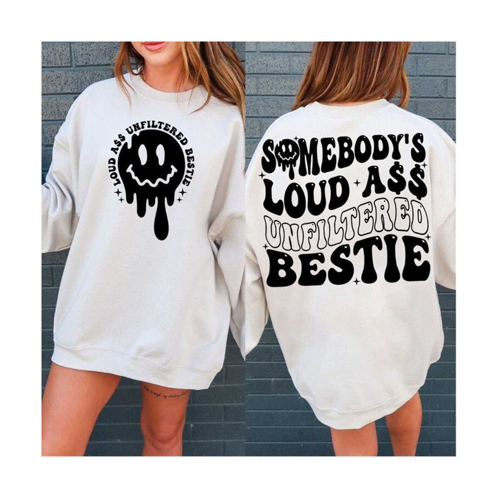 23102023114546-somebodys-loud-ass-unfiltered-bestie-svg-png-bestie-svg-image-1.jpg