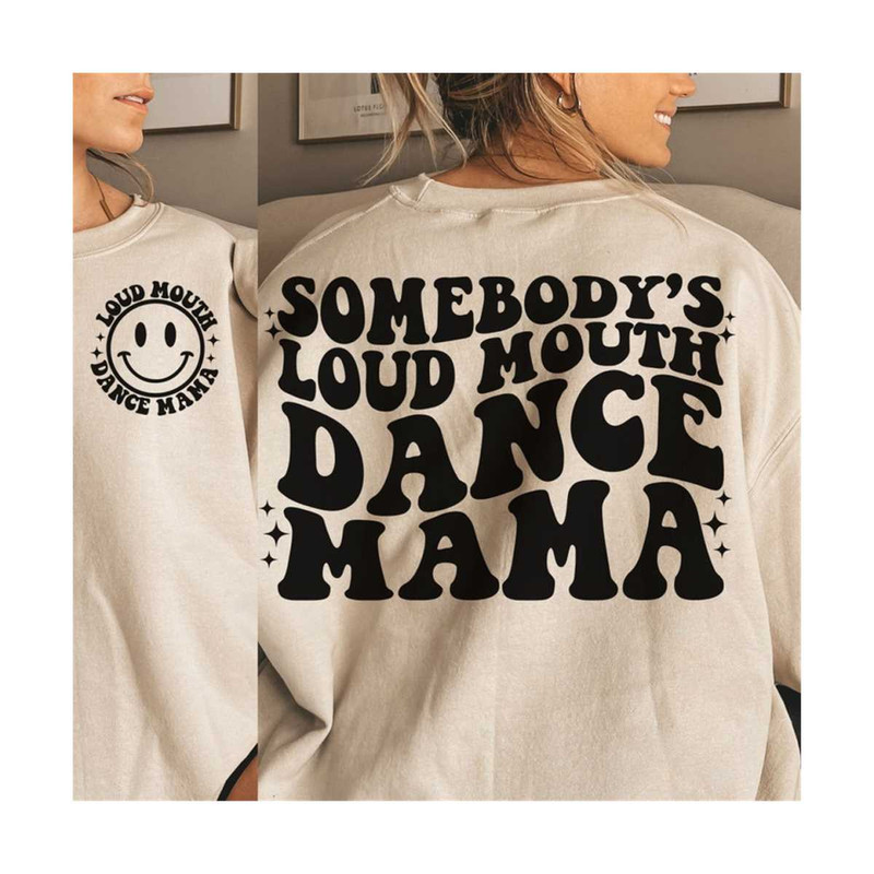 23102023115019-somebodys-loud-mouth-dance-mama-png-svg-dance-mom-svg-image-1.jpg