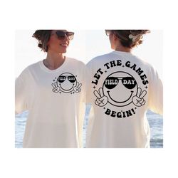 let the games begin field day 2023 svg, field day svg, field day vibes svg, last day of school, field trip vibes svg, field trip svg