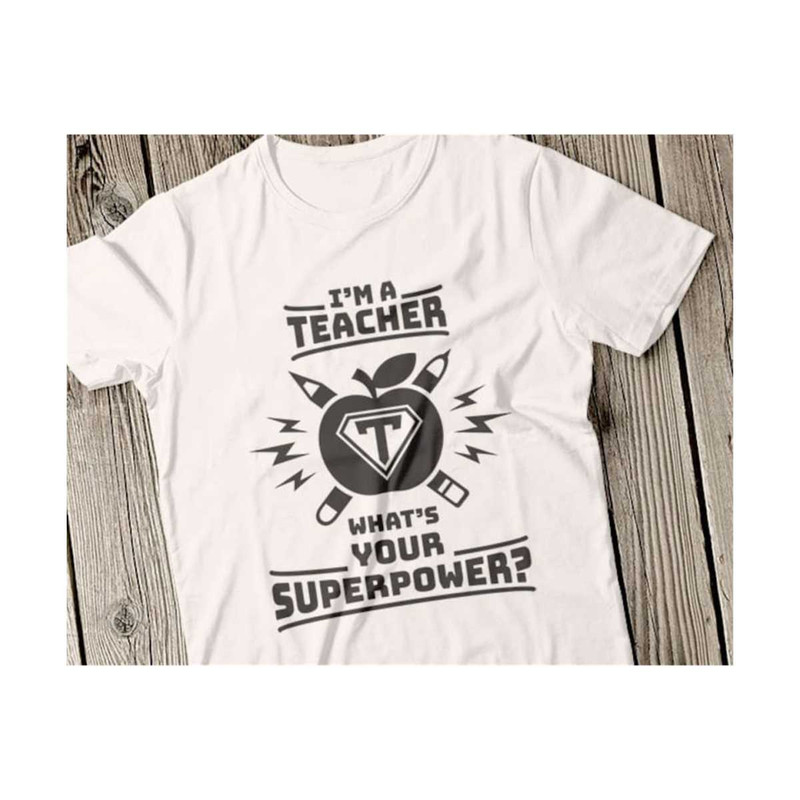 23102023115035-i-am-a-teacher-svg-apple-teacher-svg-teachers-superpower-image-1.jpg