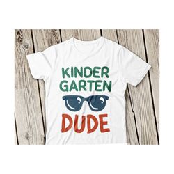 kindergarten svg, kindergarten dude svg, kindergarten boy svg, back to school svg, first day of school svg, silhouette, dude svg,iron on,dxf