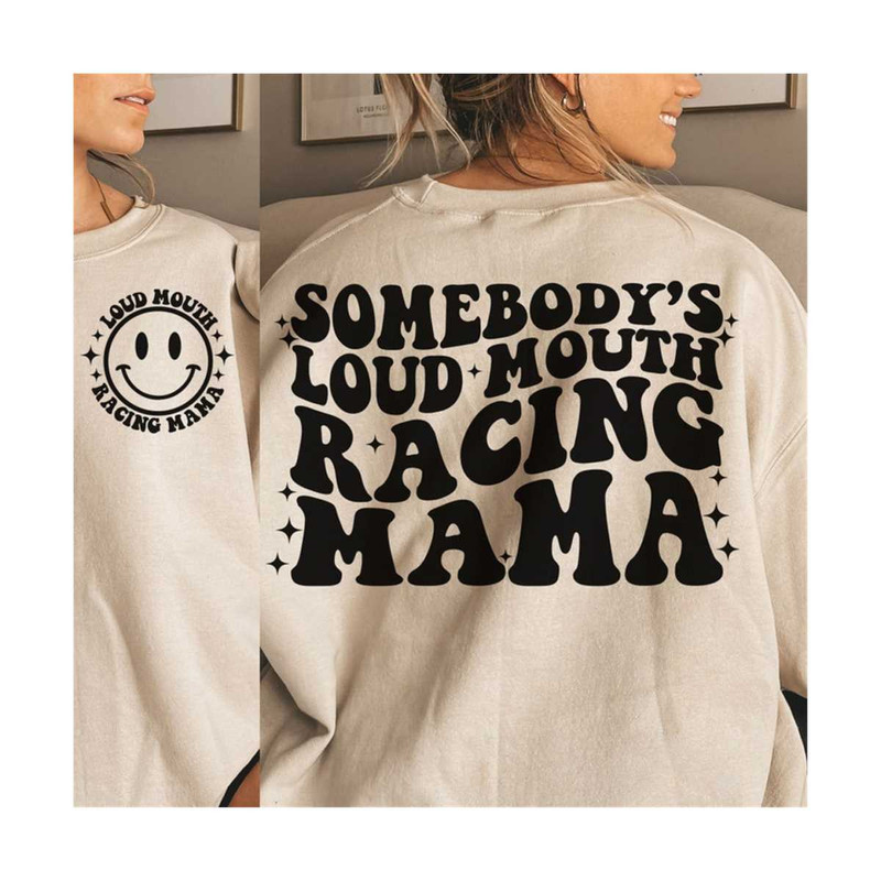 23102023115240-somebodys-loud-mouth-racing-mama-svg-png-race-mom-svg-image-1.jpg