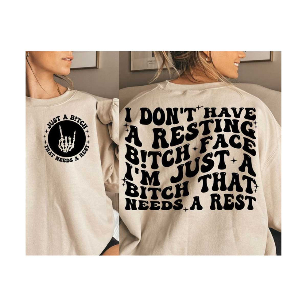 23102023115524-i-dont-have-a-resting-bitch-face-im-just-a-bitch-image-1.jpg