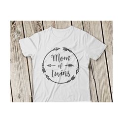 mom of twins svg twins svg twins svg file best mom svg mom of twins svg file mother's day svg best mom svg gift for mothers day svg file