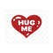 2310202312238-valentines-day-svg-hug-me-svg-file-heart-svg-love-svg-image-1.jpg