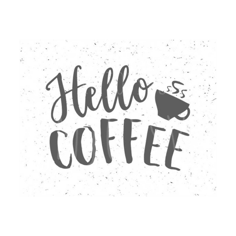 2310202312429-hello-coffee-svg-coffee-svg-hello-coffee-svg-file-coffee-svg-image-1.jpg