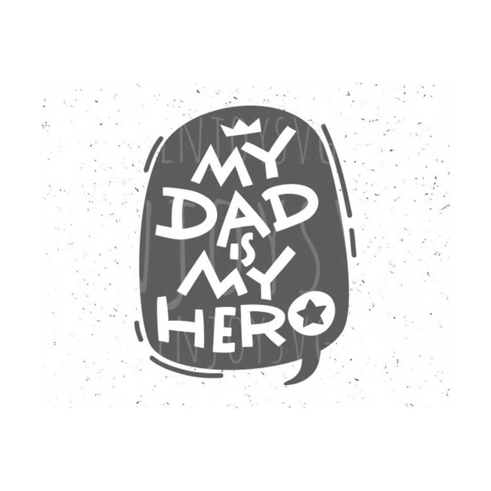 2310202312542-best-dad-svg-dad-svg-fathers-day-svg-my-dad-is-hero-image-1.jpg