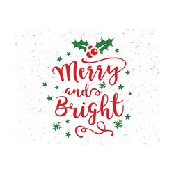 merry and bright svg christmas svg merry christmas svg merry and bright svg file christmas svg file merry and bright svg file christmas svg