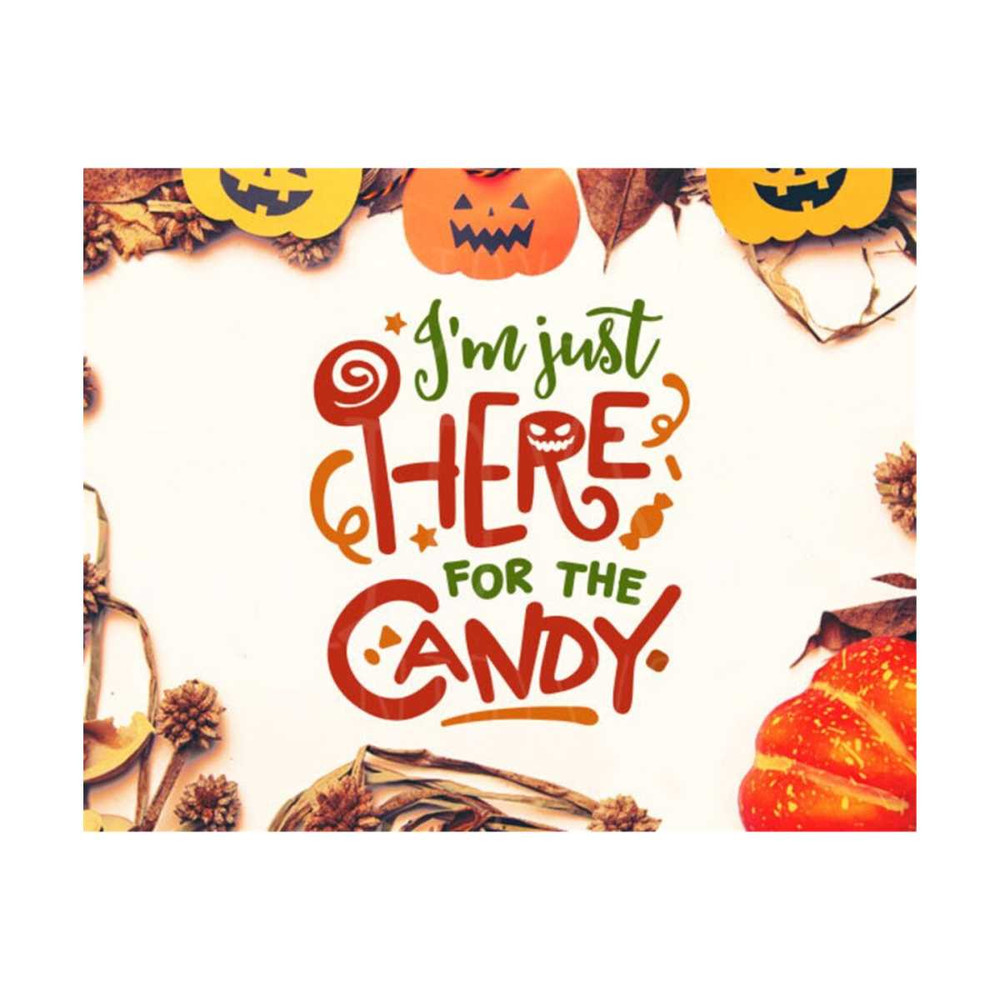 23102023121037-halloween-svg-im-just-here-for-the-candy-svg-halloween-image-1.jpg
