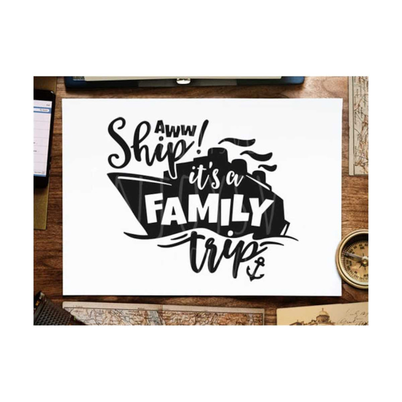 2310202312212-ship-its-a-family-trip-svg-family-cruise-svg-ship-its-a-image-1.jpg