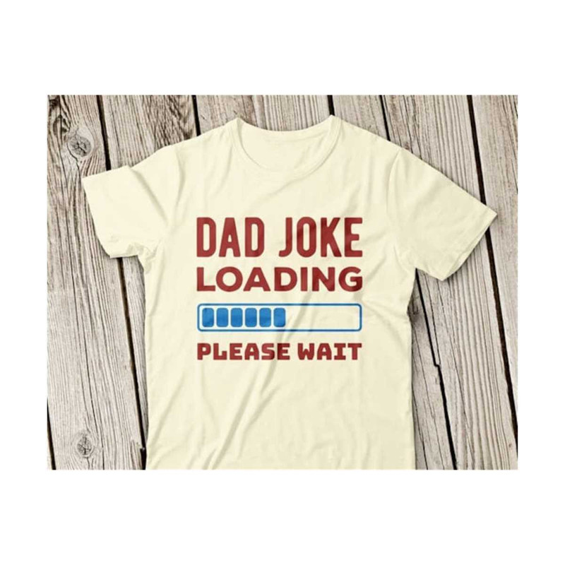 23102023122435-dad-joke-loading-svg-bad-dad-joke-svg-fathers-day-svg-image-1.jpg
