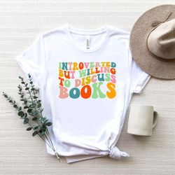 introverted but willing to discuss books shirt png, book lover gift, introvert shirt png, librarian shirt png, book love