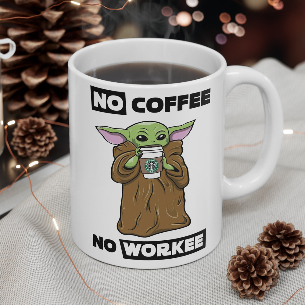 Baby Yoda Mug, Grogu Drinking Coffee Bucks, The Mandalorian Mug, No Coffee No Workee Mug, Funny Mug for Work - 11oz 15oz - 4.jpg