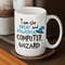 Computer IT Coffee Mug - I am the Great and Powerful Computer Wizard - Humorous Gift, Geek Nerd Mug - Information Technology Mug - Genius - 3.jpg