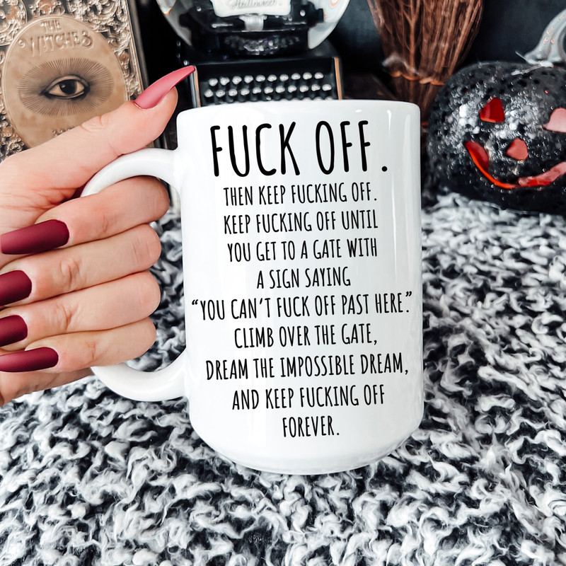 Funny Fck Off Mug, Keeping Fcking Off, Fuckoffee Funny Coffee Cup, Funny Mugs, Funny Fuck Off Coffee Cup, Microwave and Dishwasher Safe - 1.jpg