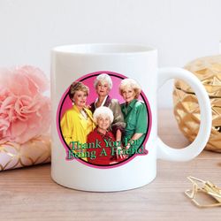 golden girls mug, thank you for being a friend, best friend gift