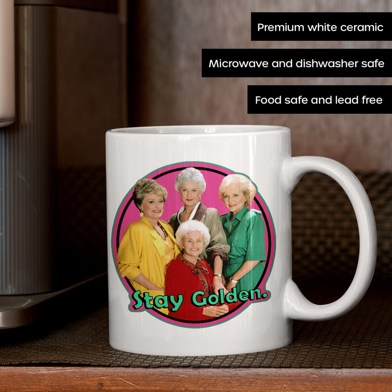 Golden Girls Stay Golden Mug Best Friend Gift Gifts for her Personalized Mug Christmas Gift 11oz and 15oz Sizes - 2.jpg