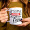 It's Fine I'm Fine Everything Is Fine Mug, Funny Meme, Hilarious Gift, Sarcasm, Everything Is Fine Mug, Funny Gift, 11 and 15 Ounces - 1.jpg