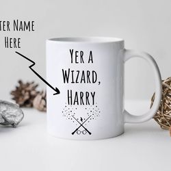 personalized yer a wizard cup, make your own wizard mug, school of witchcraft and wizardry
