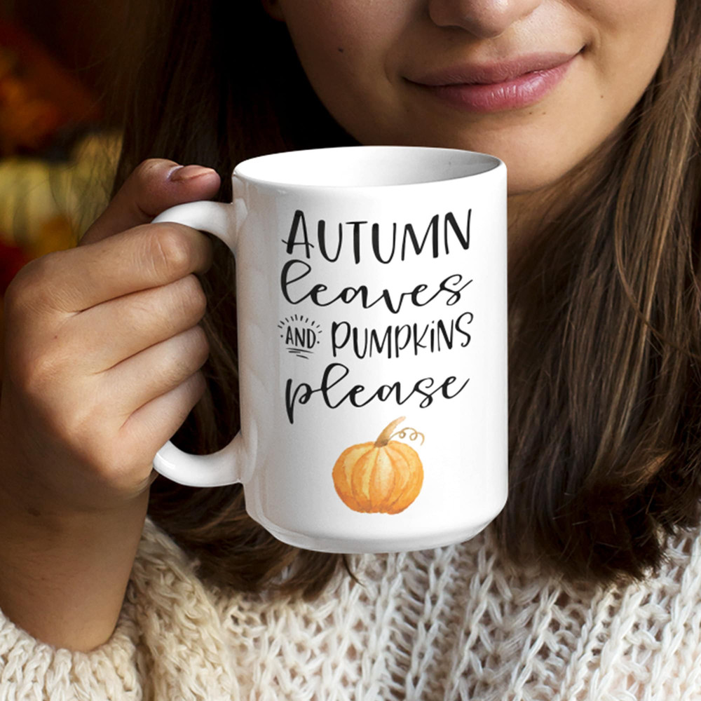 Pumpkins Please Coffee Mug Fall Coffee Mug PSL Mug Fall Coffee Cup Fall Lover Gifts Autumn Leaves Pumpkins Please 11oz 15oz - 4.jpg