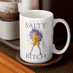 salty bitch mug, funny mug for women, salty bitch