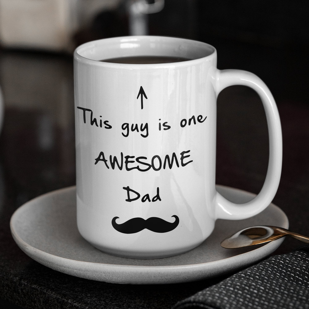 This Guy Is One Awesome Dad Mug Novelty Coffee Mug The Best Dad Gifts Anniversary Gift Mugs for Men Gift for Him 11oz 15oz - 2.jpg