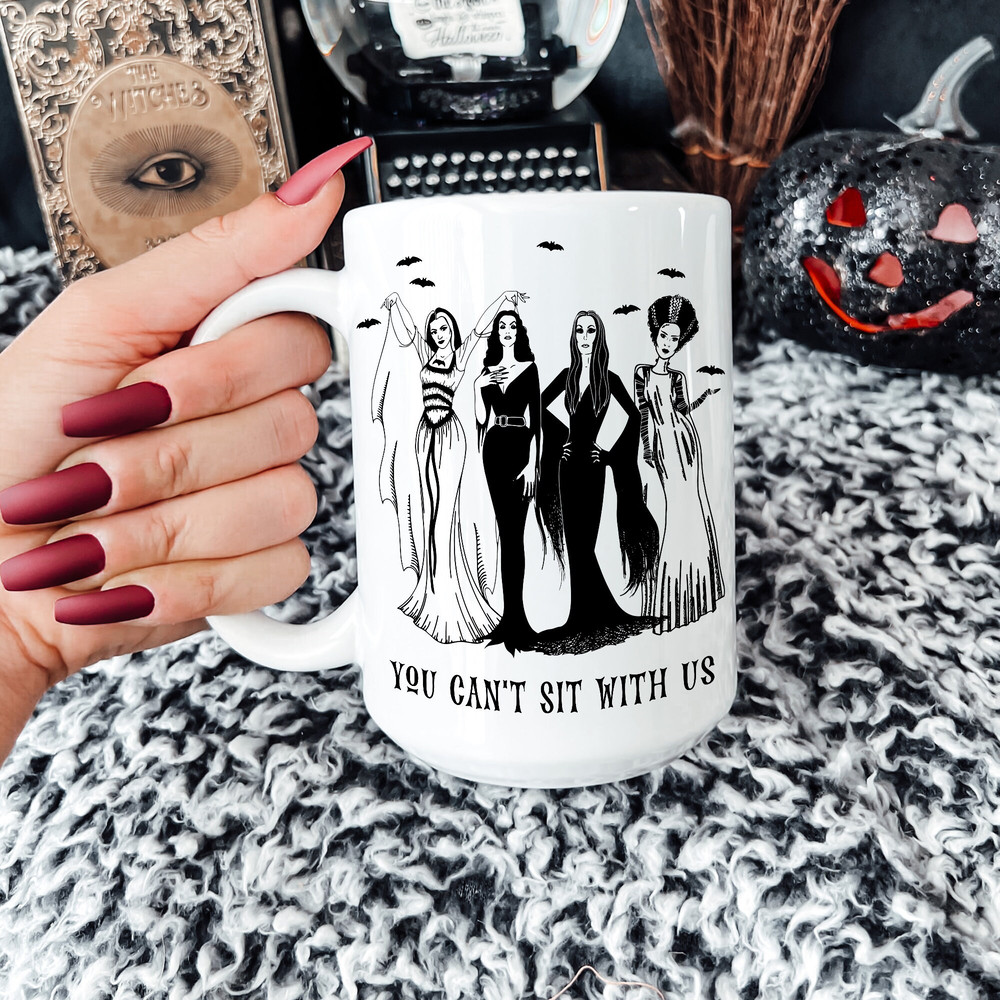 You Cant Sit With Us Mug  Lily Munster Vampira Morticia Addams Bride Of Frankenstein  Gothic Queens Cup  Vintage Spooky Vibes - Ceramic - 3.jpg