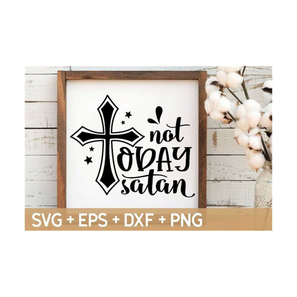 23102023144311-not-today-satan-svg-christian-svg-funny-christian-svg-image-1.jpg