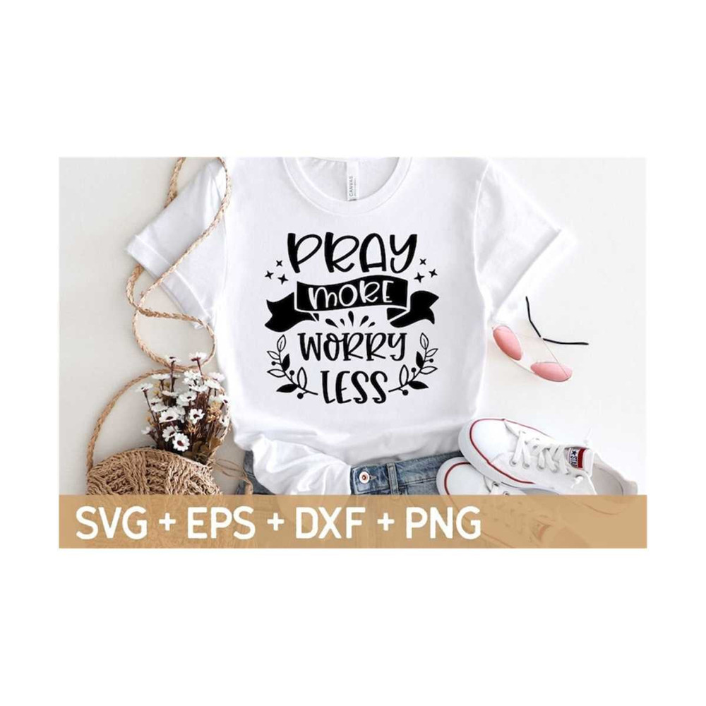 23102023144349-pray-more-worry-less-svg-christian-svg-religious-svg-faith-image-1.jpg